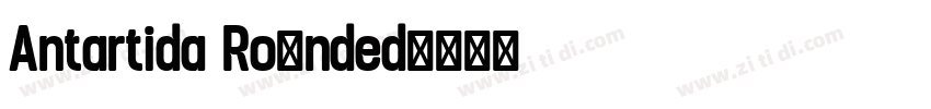 Antartida Rounded字体转换